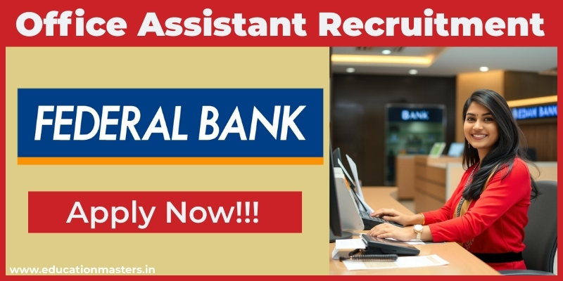 Federal Bank Office Assistant Recruitment